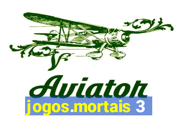 jogos.mortais 3